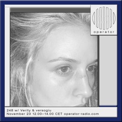 248 w/ Verity & versogiu @ Operator Radio - 23 November 2023
