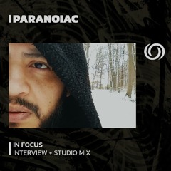 PARANOIAC | In Focus | 27/01/2024