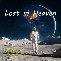 Lost In Heaven #103 (dnb mix - july 2020) Atmospheric | Liquid | Drum and Bass