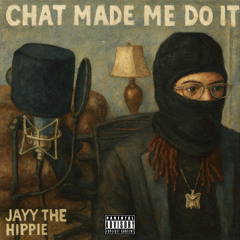 Chat We Live (Kream Lorden x JB x Jayy The Hippie)