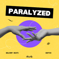 Balcony Beats, Daffix - Paralyzed