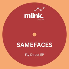 SAMEFACES-Fly Direct(Original Mix)