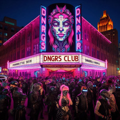 DNGRS Club