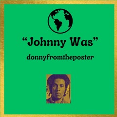 Johnny Was (prod. eth. & youslaccin) (Bob Marley Cover)