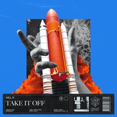 WILL K - Take It Off