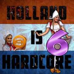 Holland Is Hardcore 6 - gemiksed door Jason S