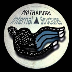 MothaFunk Internal Structures [FREE DL]