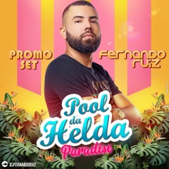 FERNANDO RUIZ - POOL DA HELDA PARADISE ( PROMO SET )