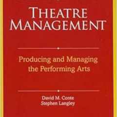 download EBOOK 📙 Theatre Management by David M. Conte,Stephen Langley [KINDLE PDF EB