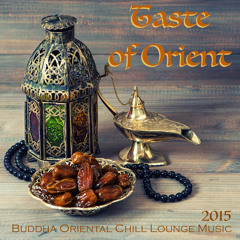 Taste of Orient - Buddha Lounge Music