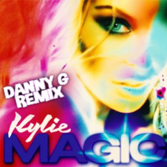 Kylie - Magic (Danny G RMX)
