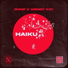 RVMP x Wendy Kay - Haiku