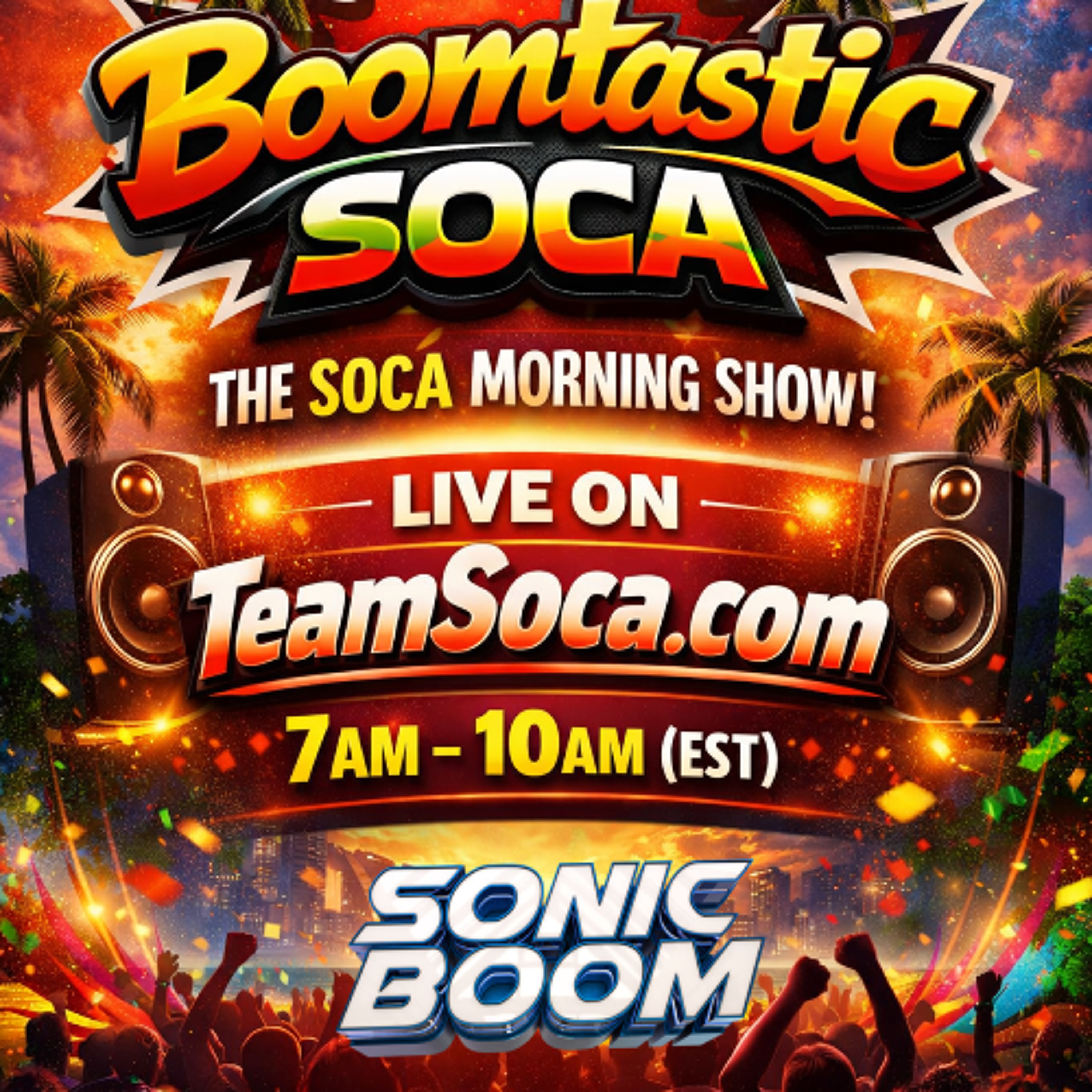 [RADIO] BOOMTASTIC SOCA MORNING SHOW- (Teamsoca.com) - 12.17.25