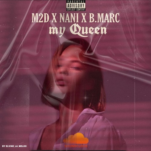 M2d x B.marc x Nani (my Queen)