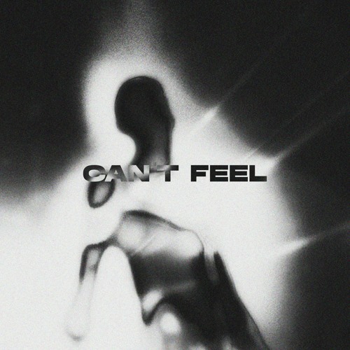 CAN'T FEEL