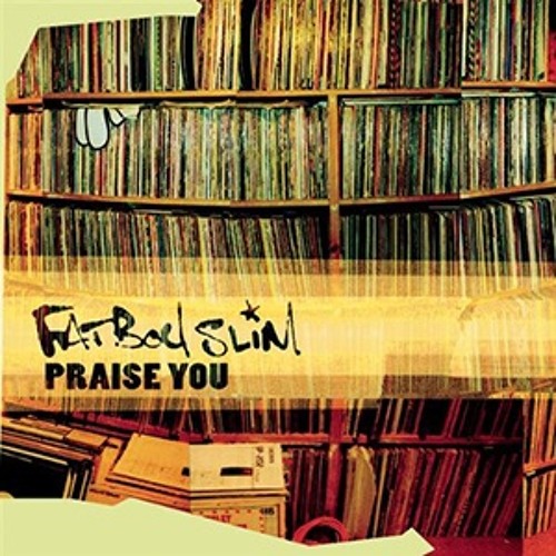 FatboySlim - Praise You (Vallilo Bootleg) [Free Download]