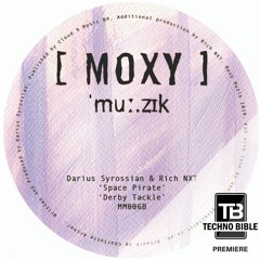 TB Premiere: Darius Syrossian & Rich NxT - Derby Tackle [Moxy Muzik]