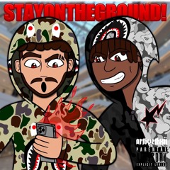 Stay On The Ground (feat. Deric)