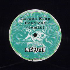 Imogen Heap - Headlock (mcbuda remix)