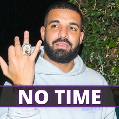 Drake x Lil Baby Type Beat - "No Time" | Trap Rap Hip Hop Type Beats Instrumentals 2021 To Rap To