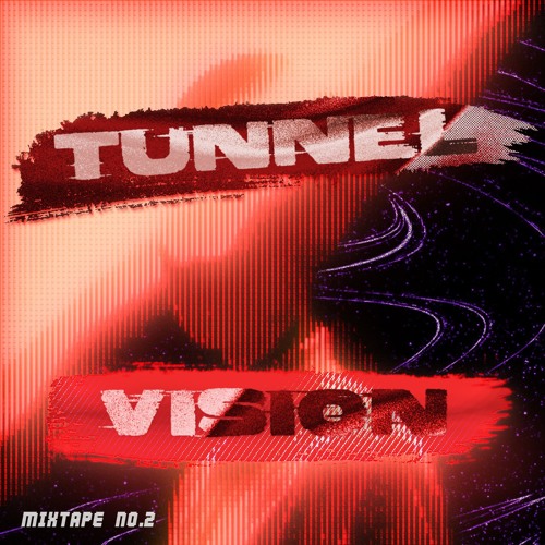 TUNNEL VISION -  DnB Mixtape No.2