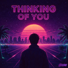 Thinking of You