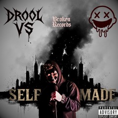 SELF MADE — DROOL VS (Official Audio)