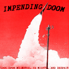 IMPENDING DOOM