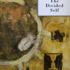❤read✔ The Divided Self: An Existential Study in Sanity and Madness (Penguin