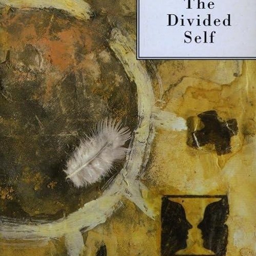 ❤read✔ The Divided Self: An Existential Study in Sanity and Madness (Penguin