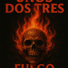 Unos . Dos . Tres . Fuego !
