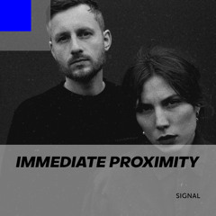 Signal 049: Immediate Proximity