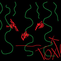 Toxic