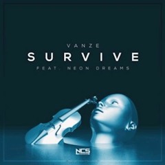 Vanze - Survive (feat. Neon Dreams)