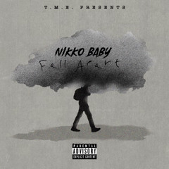 Nikko Baby - Fall Apart