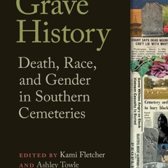 ▶️ PDF ▶️ Grave History: Death, Race, and Gender in Southern Cemeterie