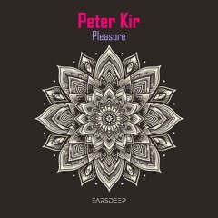 Peter Kir - Pleasure EP CUT