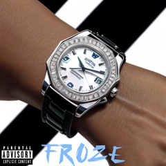 Froze