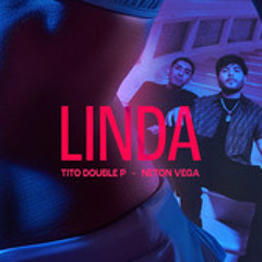Tito Double P y Neton Vega - LINDA  Regueton pal perreoo con corridos tumbados beliqueando