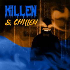 Killen And Chillen