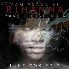 Rave x Disturbia (Luke Cox Edit)