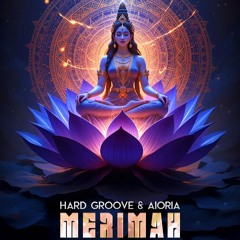 Hard Groove & Aioria -  Merimah (Original mix)