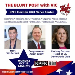 THE BLUNT POST with VIC: Guests Congressman Adam Schiff + Lindsay Carlson
