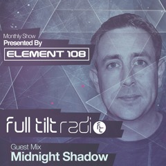 Full Tilt Radio 014 (Guest Mix Hour 2 Midnight Shadow)