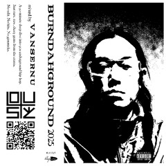 BURNDAHGROUND 2025 Def side [Tape Rip]