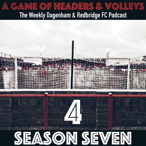 A Game Of Headers & Volleys Episode 4