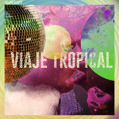Viaje Tropical