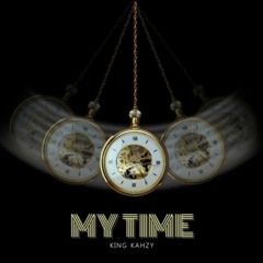 King Kahzy - My Time