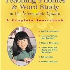 _ Teaching Phonics & Word Study in the Intermediate Grades: A Complete Sourcebook (Scholastic T
