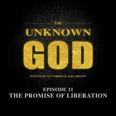 Episode 11 - How God's Unconditional Love Changes Everything